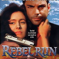 Rebel Run (1995)
